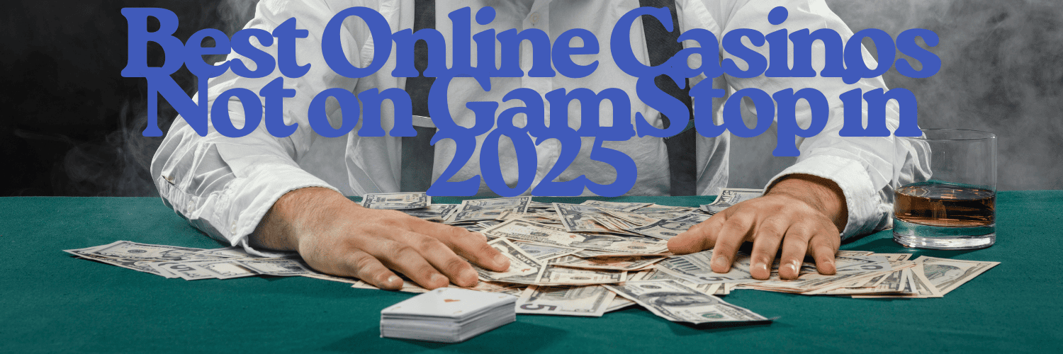 Exploring the World of Casinos Not on Gamstop 629437641 Exploring the World of Casinos Not on Gamstop 629437641