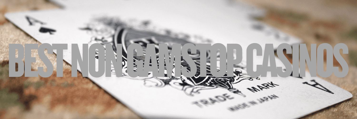 Casinos Not on Gamstop UK Your Guide to Alternative Betting Options