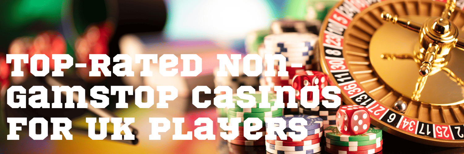 Exploring Non-Gamstop Casinos Your Guide to Unrestricted Gaming 1726996926
