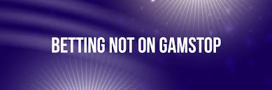 Discovering Alternatives Bookies Not on GamStop Discovering Alternatives Bookies Not on GamStop