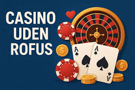 Bedste Casino Uden ROFUS Fordele, Ulemper og Anbefalinger Bedste Casino Uden ROFUS Fordele, Ulemper og Anbefalinger